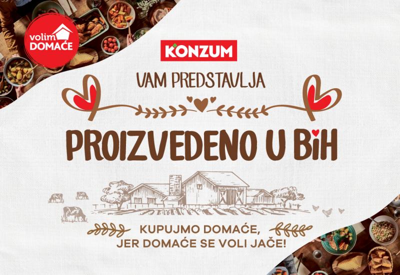 Dugoročnu podršku domaćem gospodarstvu Konzum nastavlja kroz novi projekt „Proizvedeno u BiH“